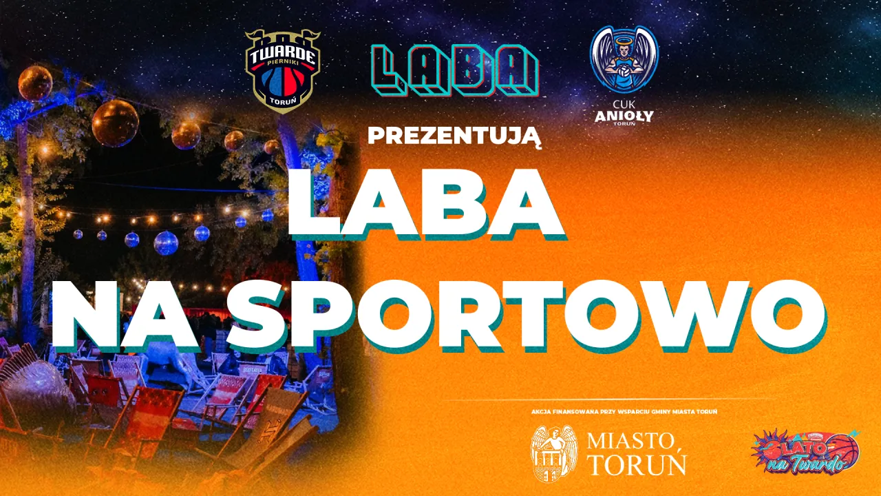 #LatoNaTwardo - Laba na sportowo!