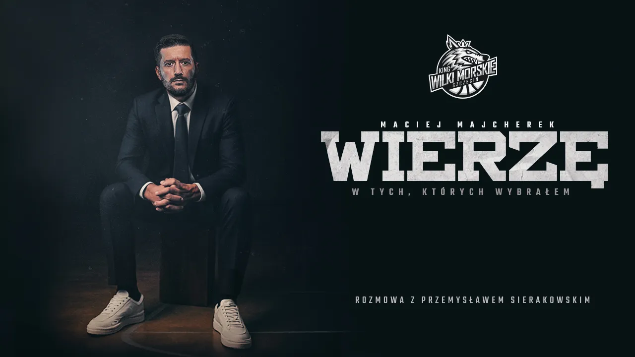 „Wierzę w tych, których wybrałem! Czas na ciężką pracę”