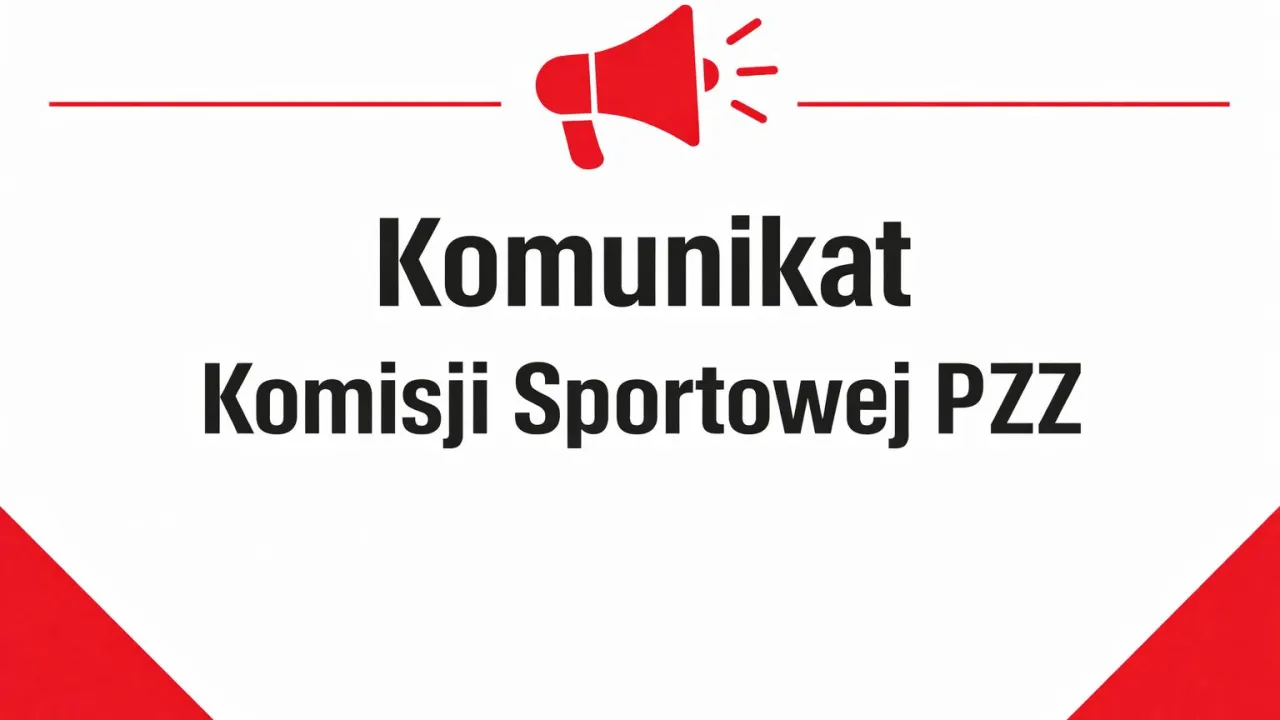 Komunikat Komisji Sportowej PZZ - XXXII OOM