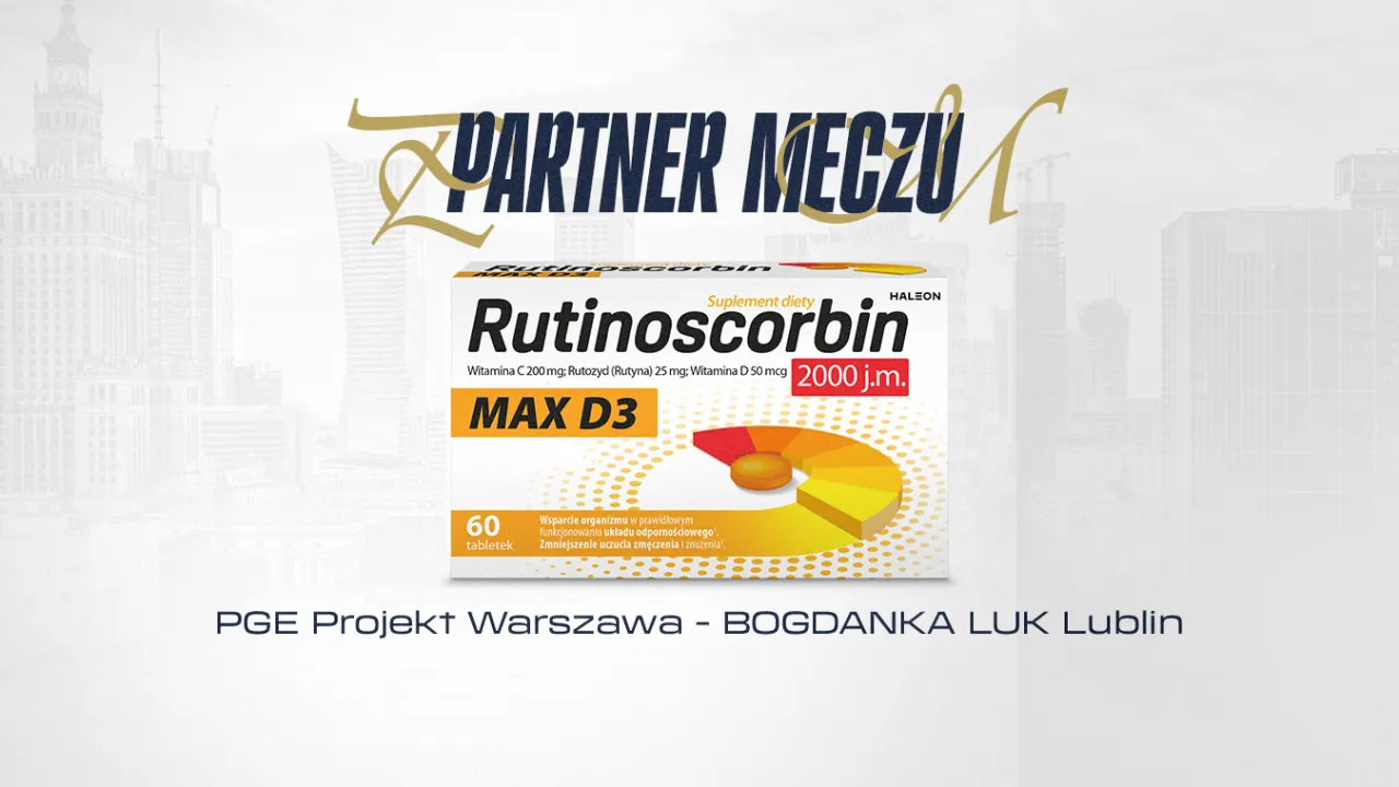 Rutinoscorbin Max D3 Partnerem Meczu z Bogdanką LUK Lublin!