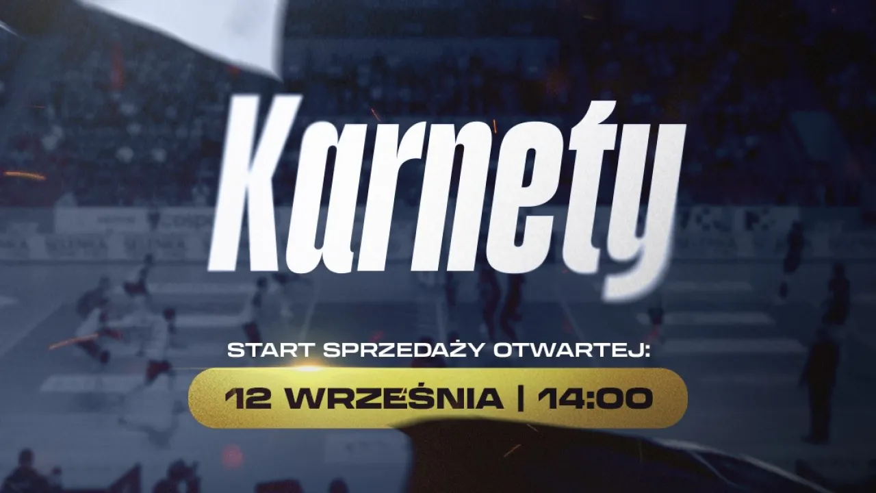 Rusza otwarta sprzedaż karnetów na sezon 2025/26