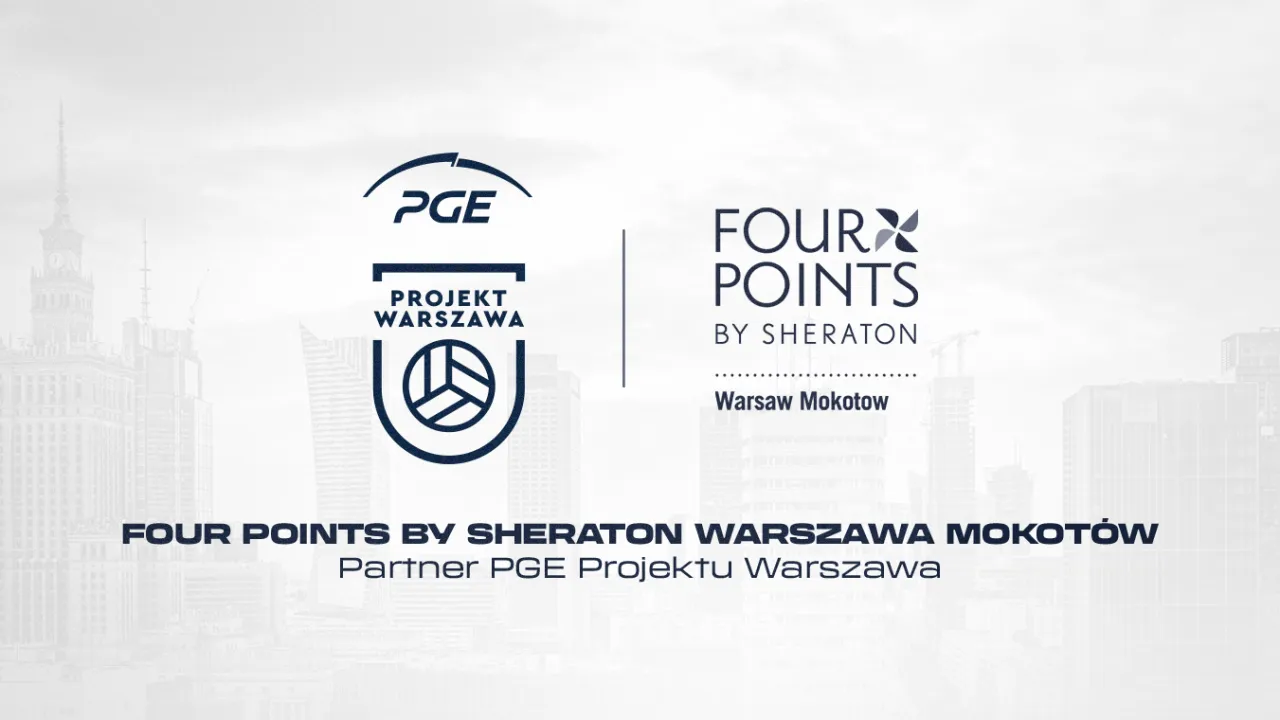 Komfort i emocje w jednym miejscu. Hotel Four Points by Sheraton Warszawa Mokotów zostaje z PGE Projektem Warszawa!