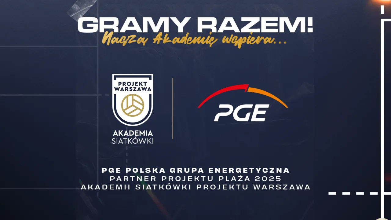 PGE Polska Grupa Energetyczna Partnerem Projektu Plaża Akademii Siatkówki Projektu Warszawa