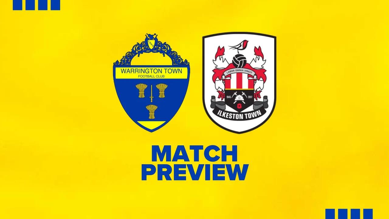 Preview: Warrington Town vs Ilkeston Town