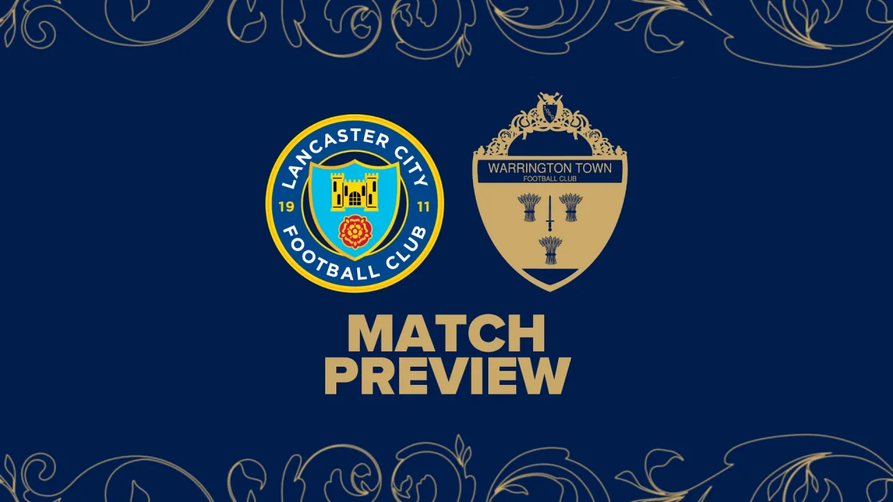 Preview: Lancaster City vs Warrington Town