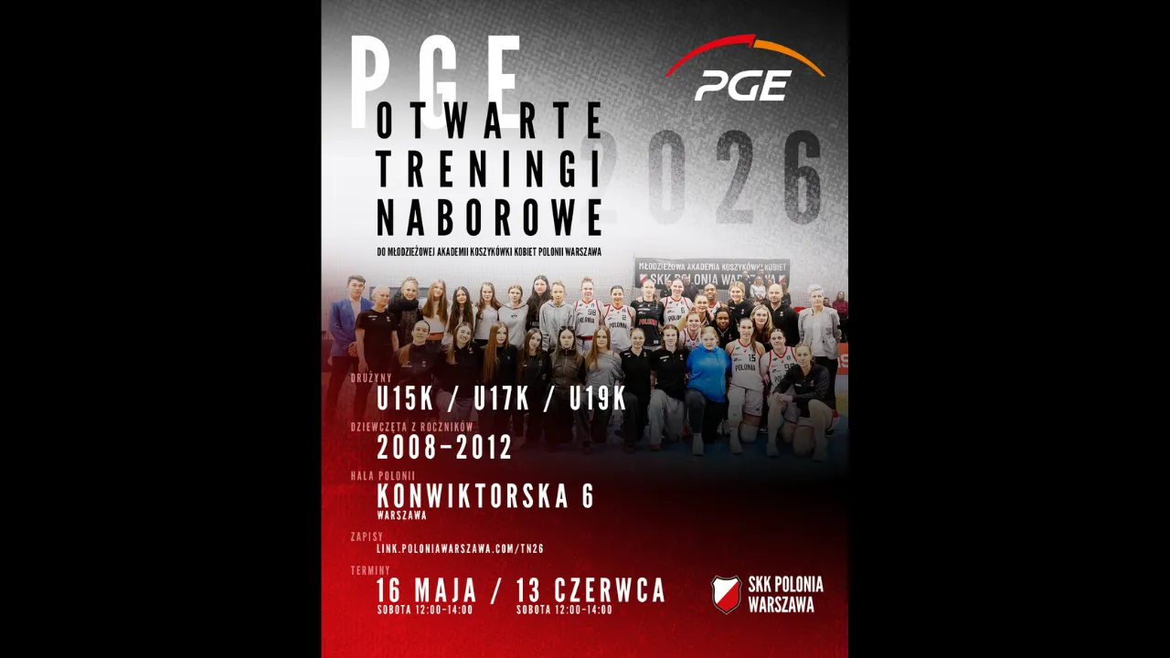 PGE Otwarte Treningi Naborowe 2026 do Młodzieżowej Akademii Koszykówki Kobiet Polonii Warszawa