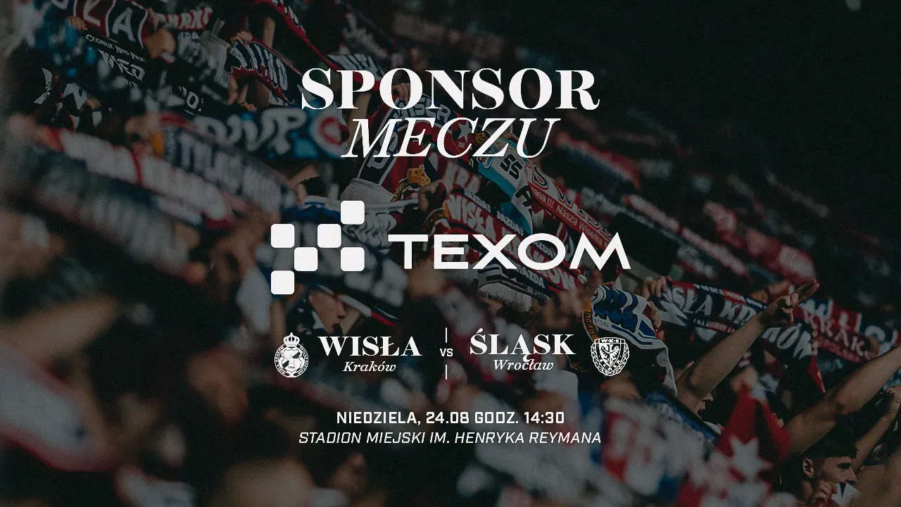 TEXOM Sponsorem Meczu Wisła Kraków – Śląsk Wrocław!