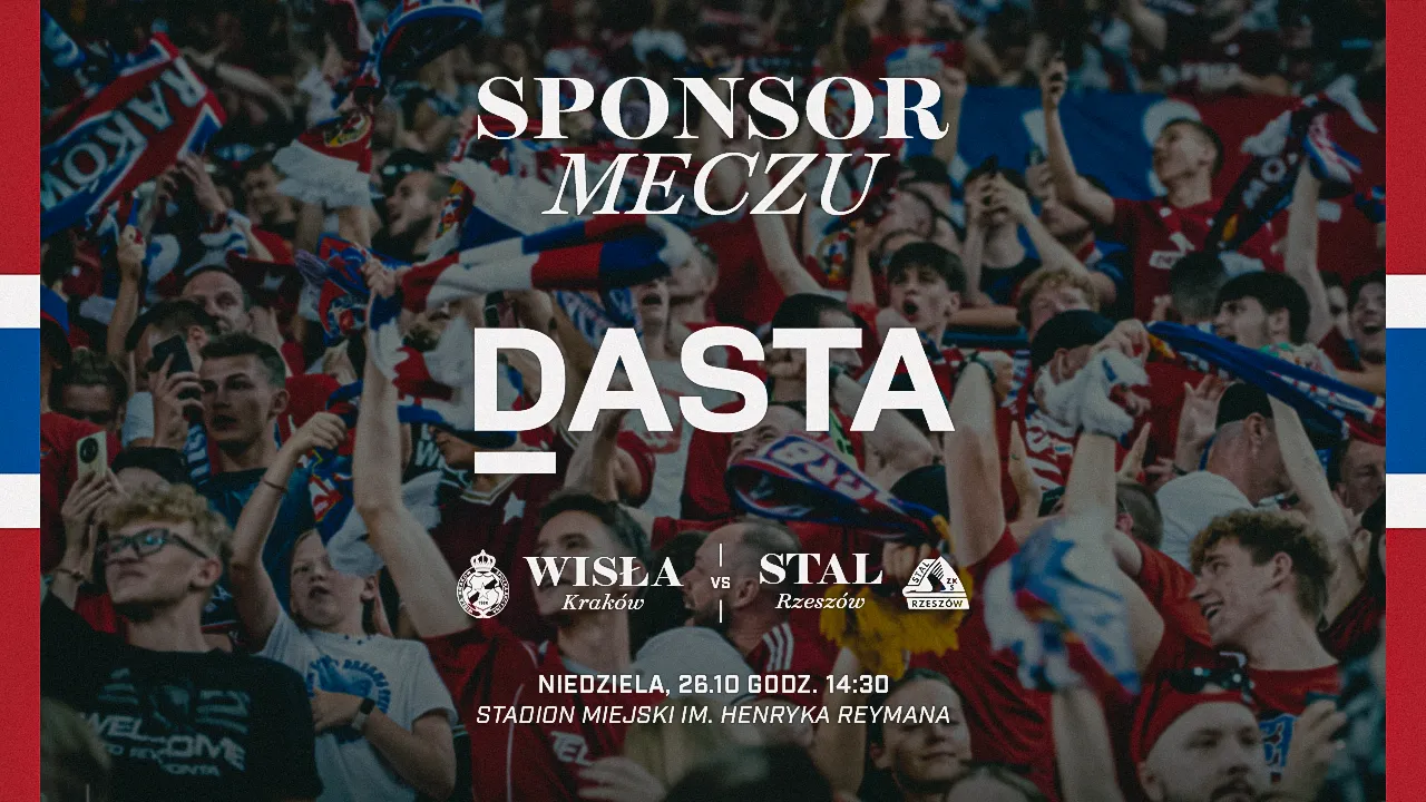 Dasta Invest Sponsorem Meczu Wisła Kraków - Stal Rzeszów!