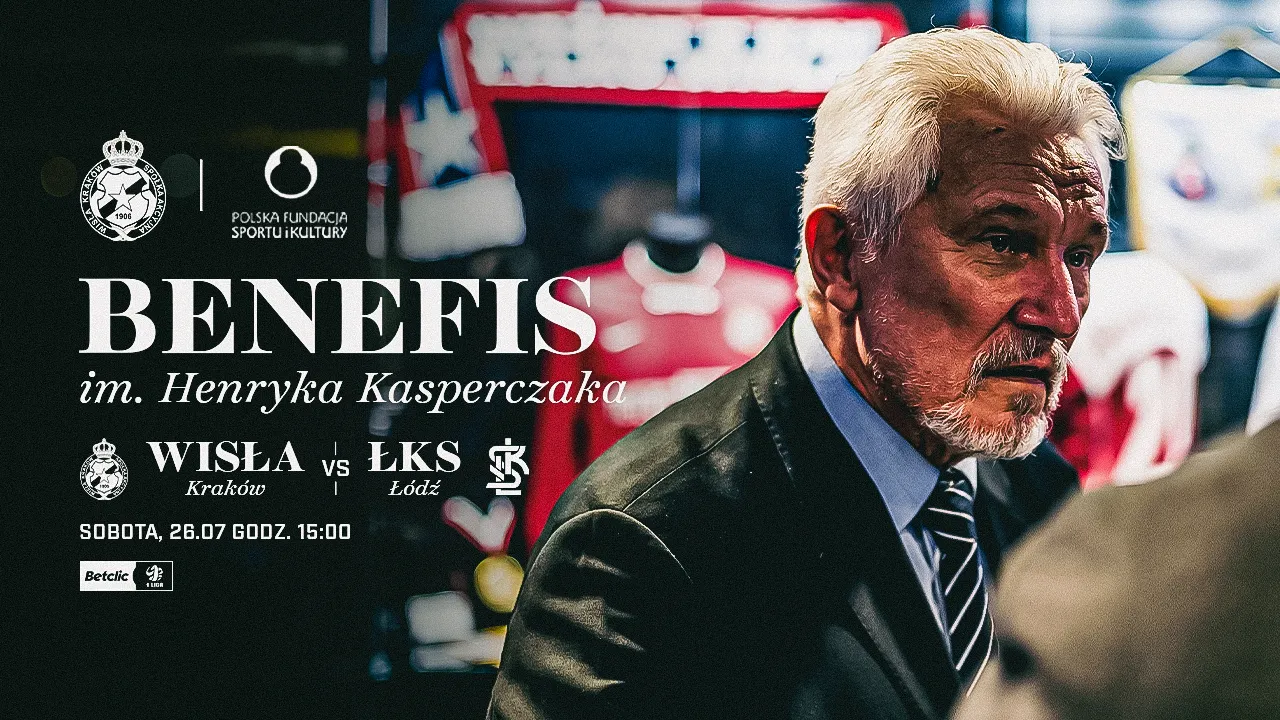 Benefis Henryka Kasperczaka podczas meczu Wisła Kraków – ŁKS Łódź!
