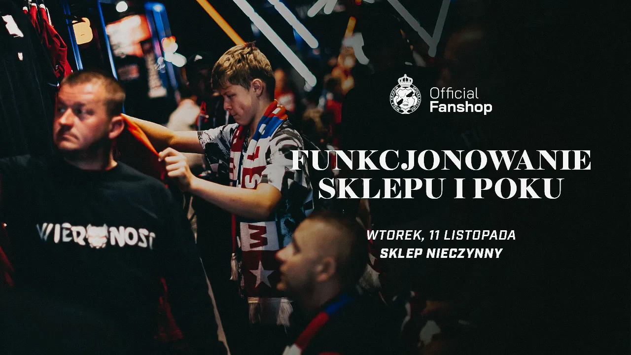 11 listopada Official Fanshop będzie nieczynny
