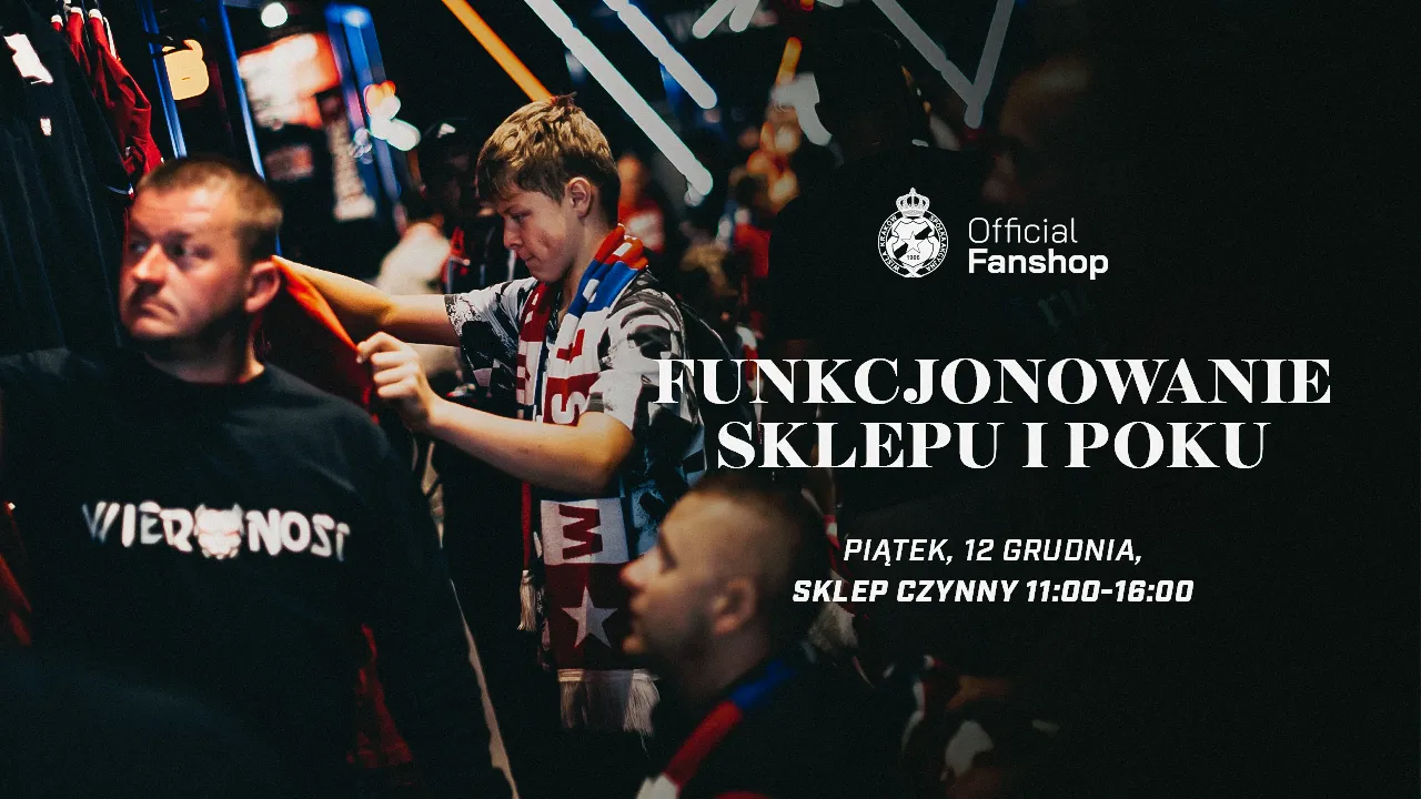 Funkcjonowanie Official Fanshop w dniu 12.12 (piątek)