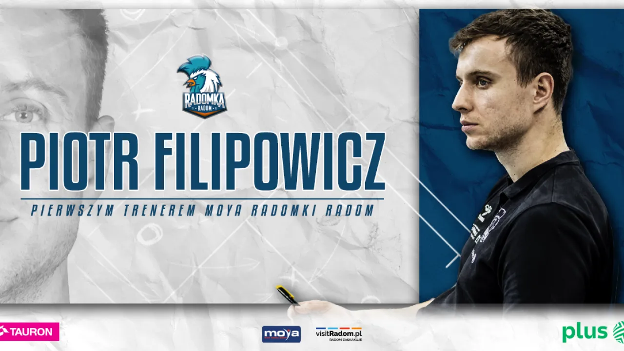 Piotr Filipowicz obejmuje funkcję pierwszego trenera MOYA Radomki Radom