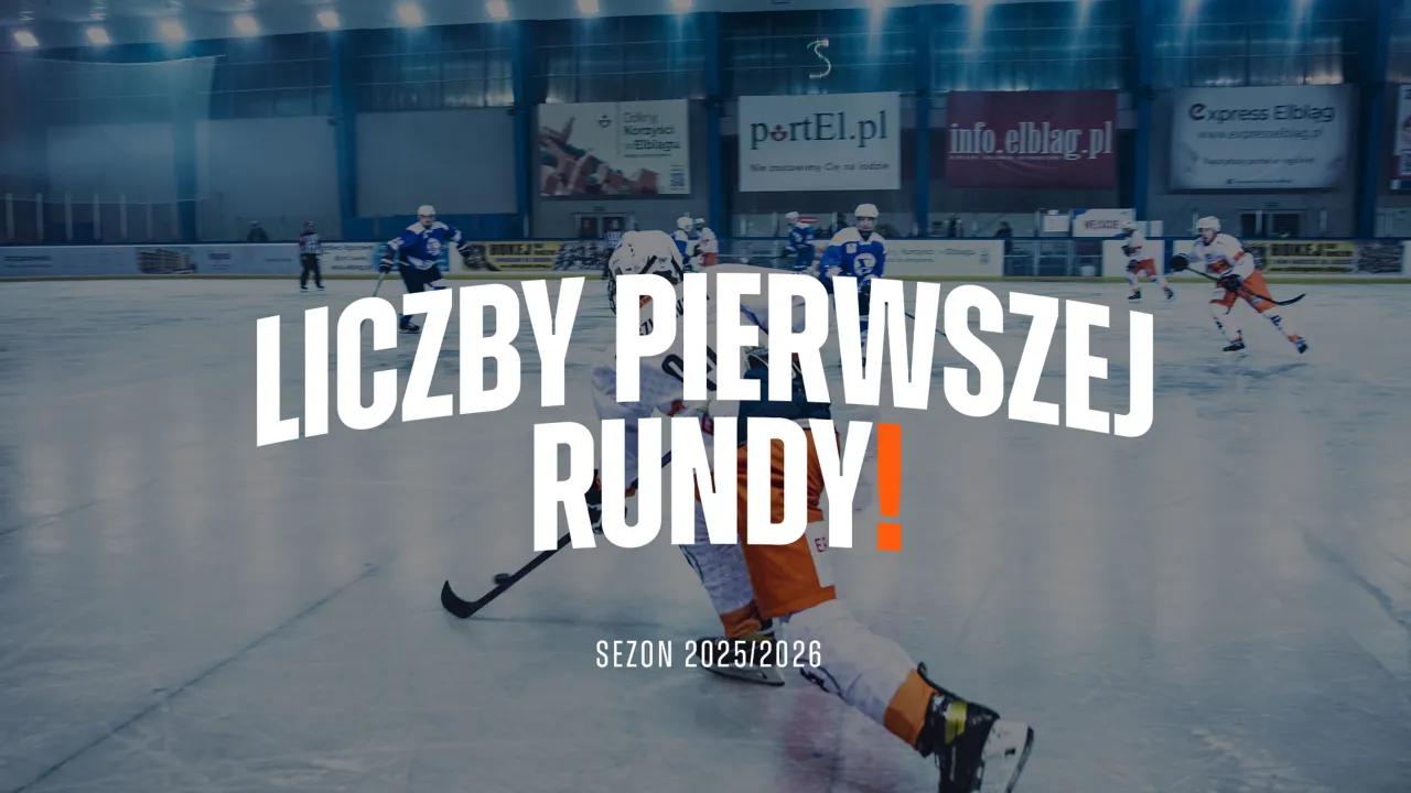 Liczby pierwszej rundy. Sezon 2025/2026.
