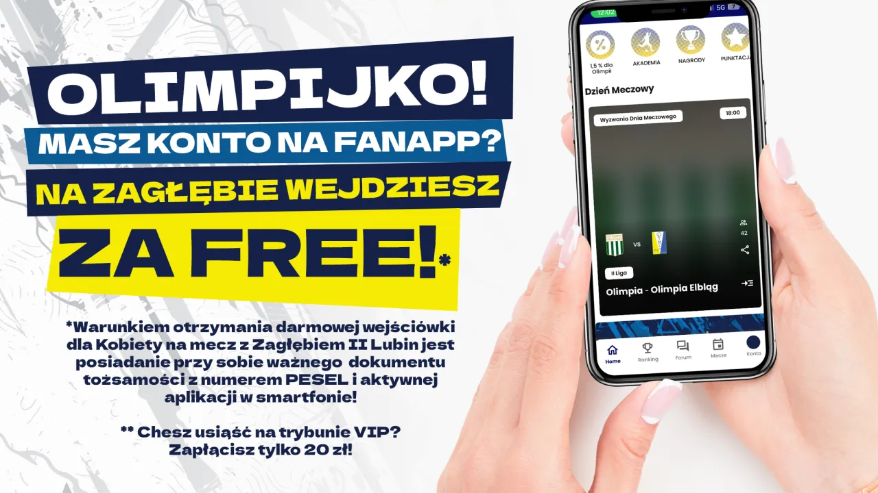 Olimpijko! Masz konto na FanApp? Na Zagłębie wejdziesz za free!