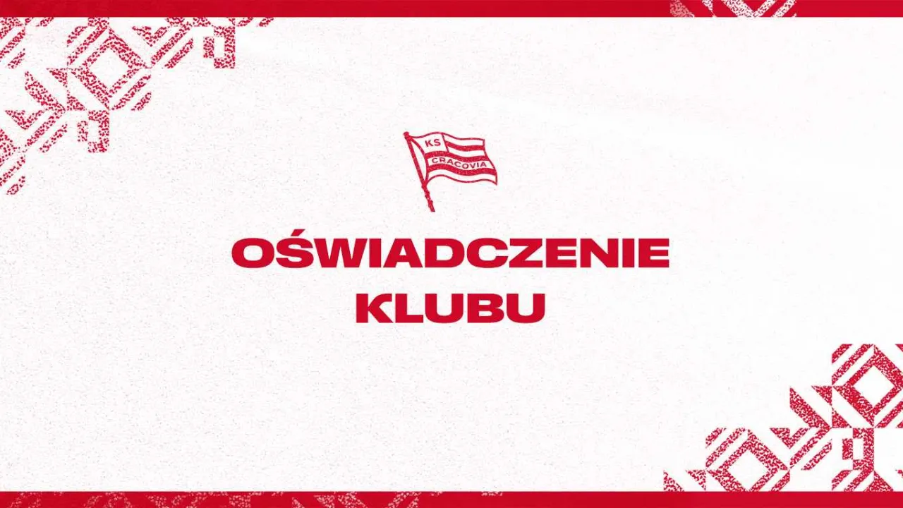 Oświadczenie klubu w sprawie meczu Cracovia - Widzew Łódź