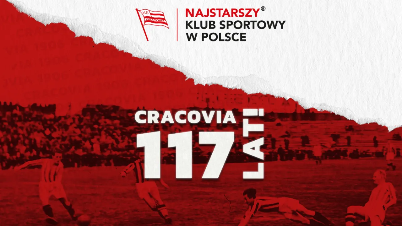 117. urodziny Cracovii – Najstarszego Klubu Sportowego w Polsce!