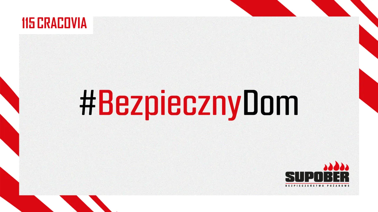 #BezpiecznyDom - rusza kampania Cracovii i firmy Supober