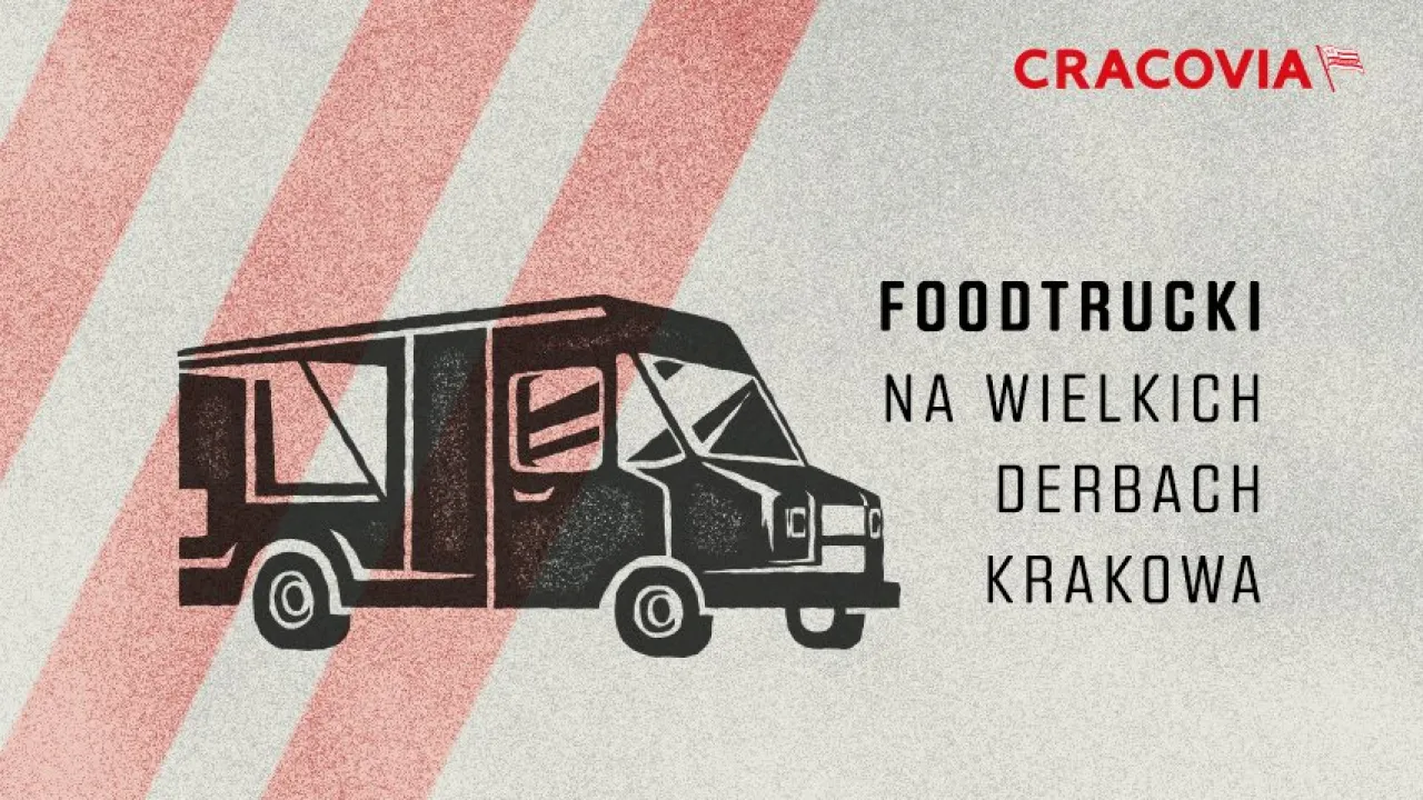 Wielkie Derby Krakowa: Zaproponuj swój Food Truck!
