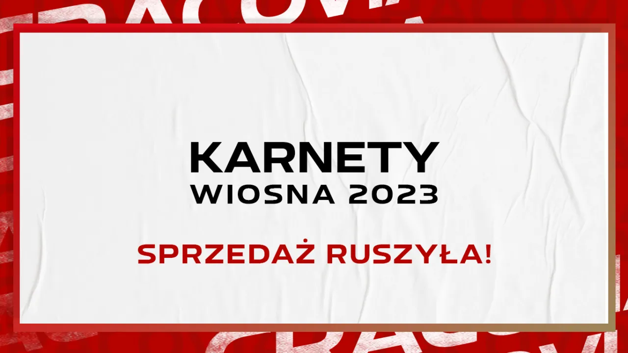 Ruszyła sprzedaż karnetów na rundę wiosenną 2023!