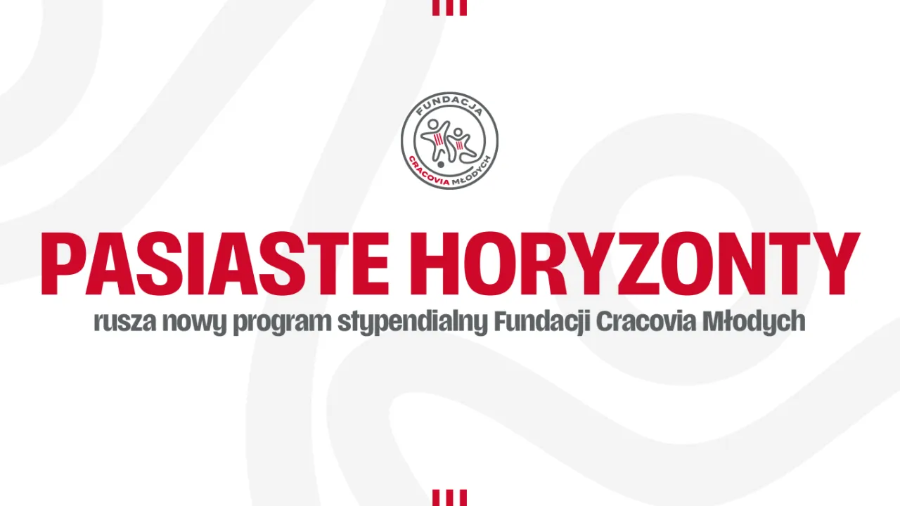 Pasiaste Horyzonty – rusza nowy program stypendialny Fundacji Cracovia Młodych