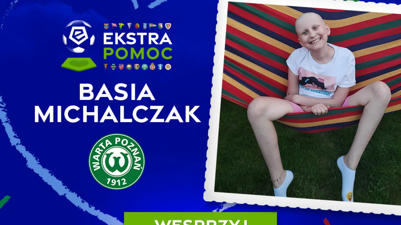#EkstraPomoc: Warta Poznań wspiera Basię Michalczak