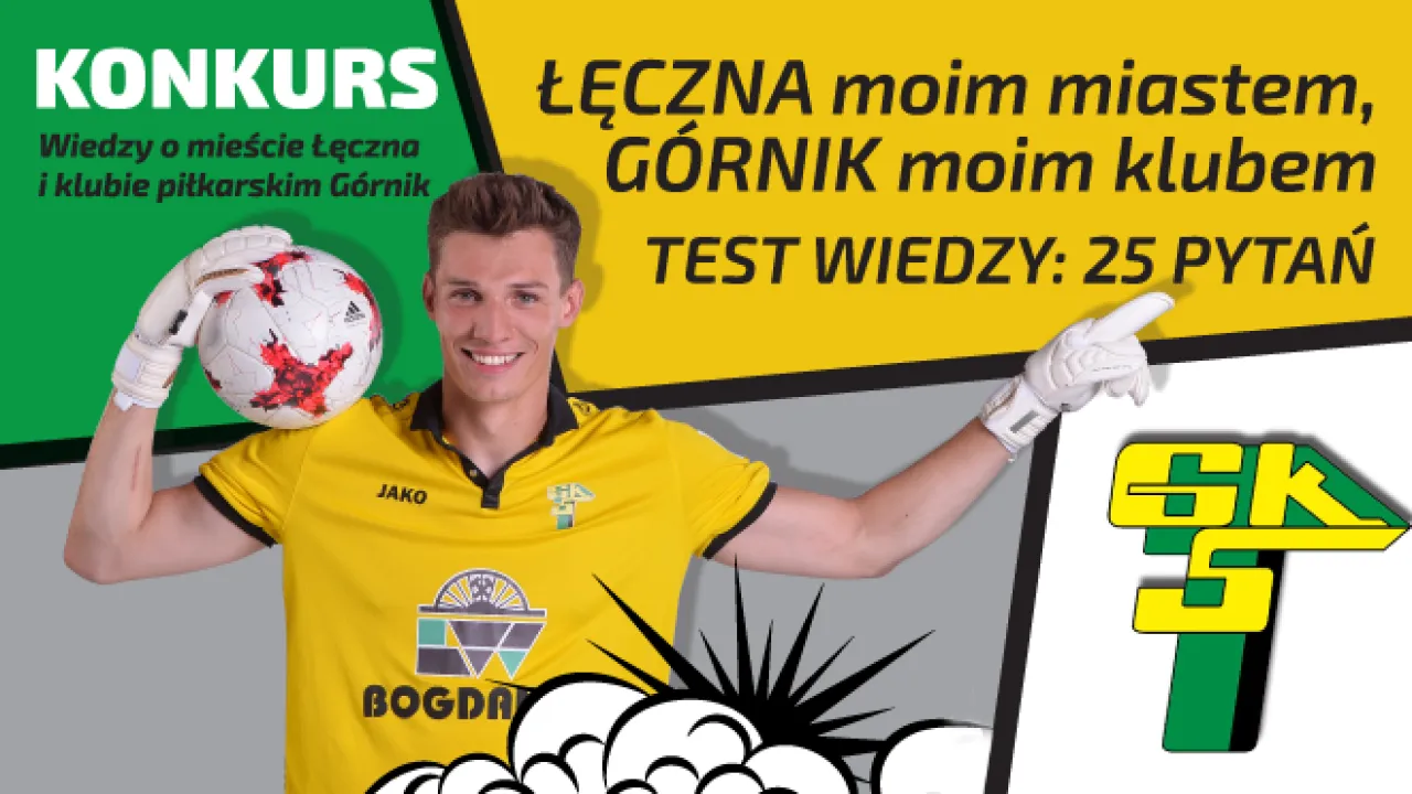 Rusza konkurs „Łęczna moim miastem, Górnik moim klubem.”