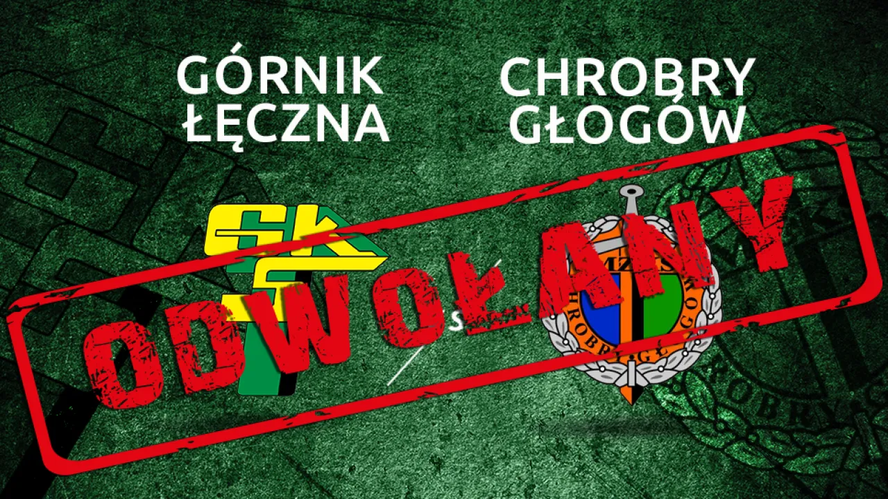 Mecz z Chrobrym odwołany