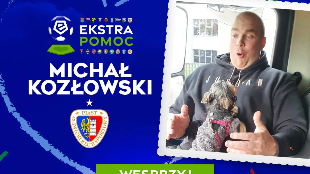 #EkstraPomoc: Piast Gliwice pomaga Michałowi
