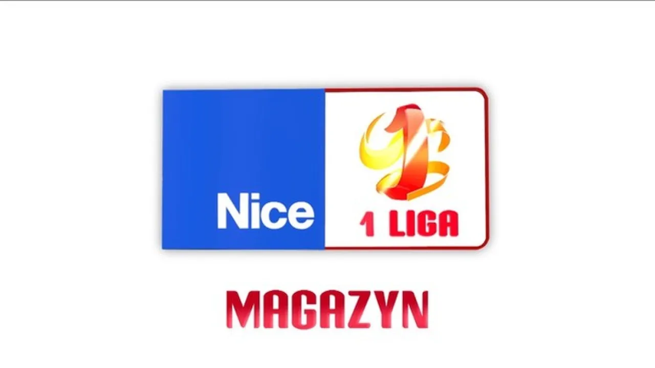 Magazyn Nice 1 Ligi dzisiaj w Polsacie Sport!