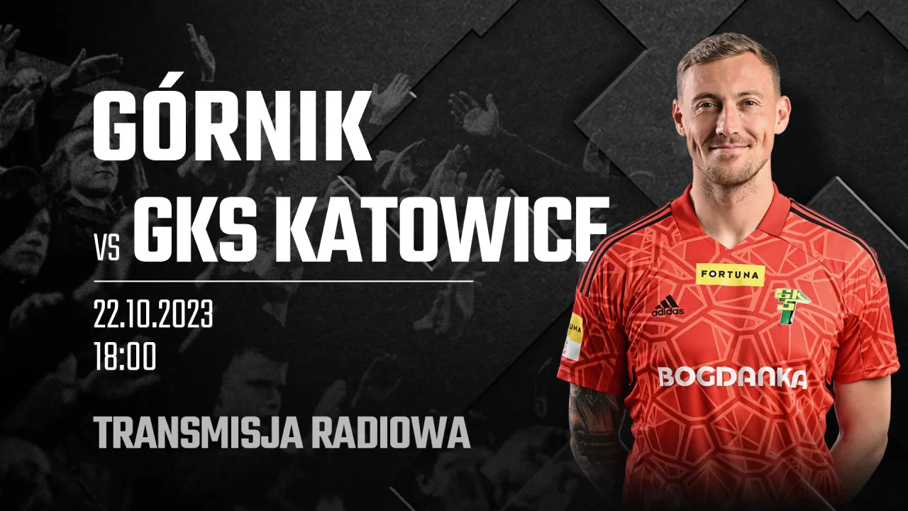 Transmisja audio z meczu Górnik Łęczna – GKS Katowice