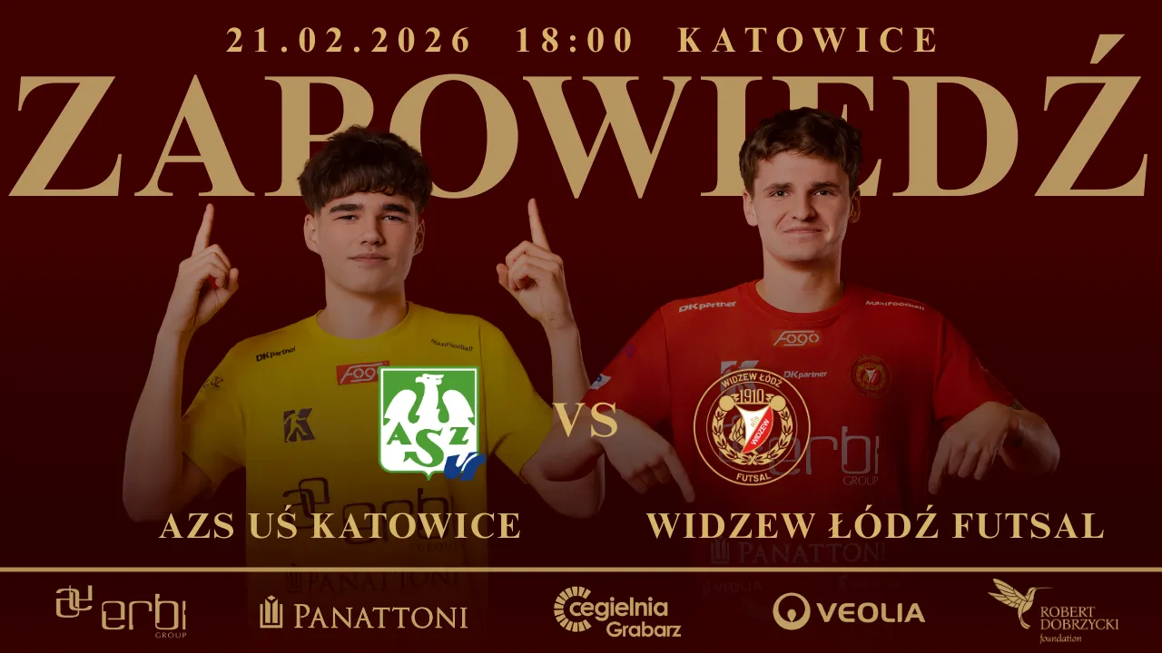 AZS UŚ Katowice – Widzew Łódź Futsal | Zapowiedź meczu