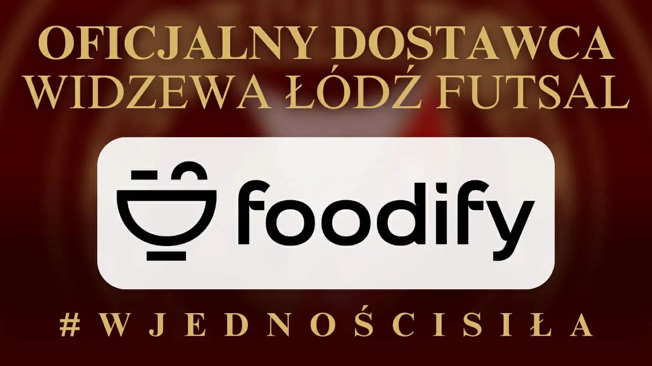 Foodify gra z Widzewem Łódź Futsal!