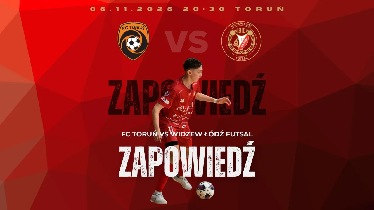 FC Toruń – Widzew Futsal: Czas na przełamanie!